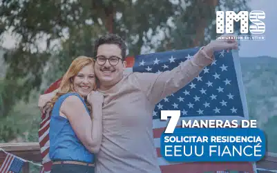 7  maneras de solicitar tu residencia EEUU
