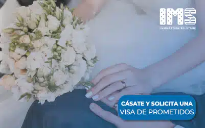 Cásate y solicitar una visa de prometido