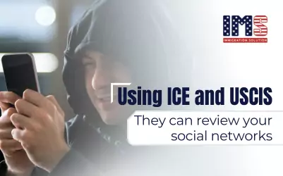 How ICE and USCIS Monitor Social Media and Its Impact on Immigrants